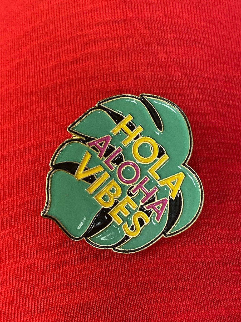 Hola Aloha Monstera Pin
